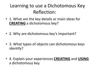 Learning to use a Dichotomous Key Reflection: