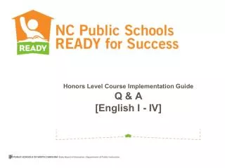 Honors Level Course Implementation Guide Q &amp; A [English I - IV]