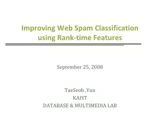 Improving Web Spam Classification using Rank-time Features