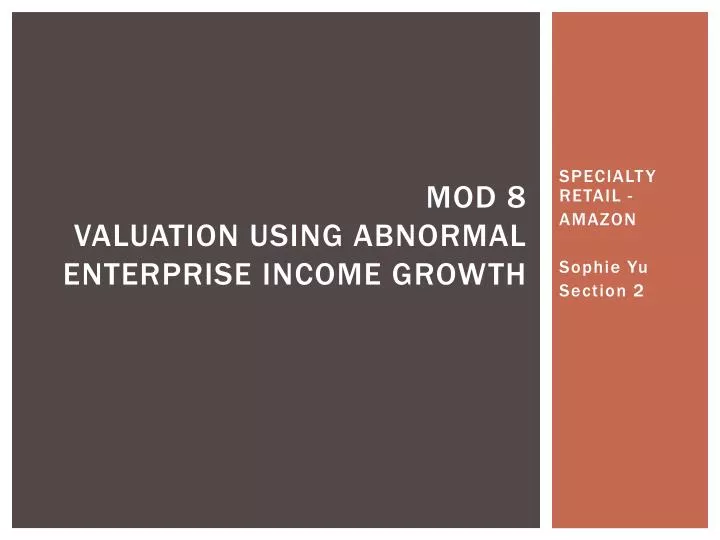 mod 8 valuation using abnormal enterprise income growth