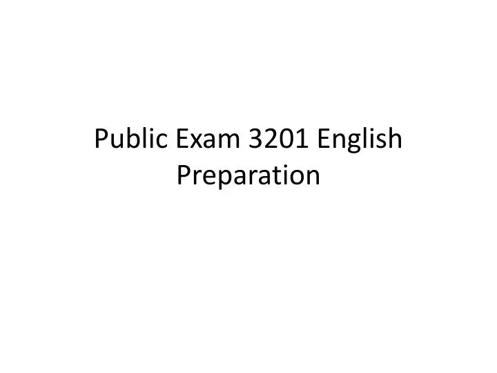 public exam 3201 english preparation