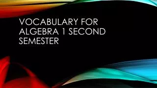 vocabulary for algebra 1 second semester