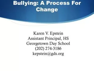 Bullying: A Process For Change