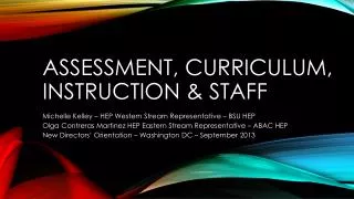 Assessment, Curriculum, Instruction &amp; Staff