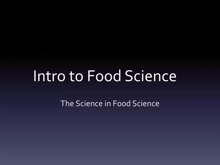 intro to food science