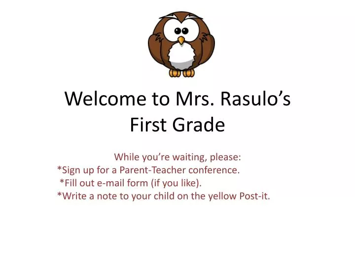 welcome to mrs rasulo s first grade