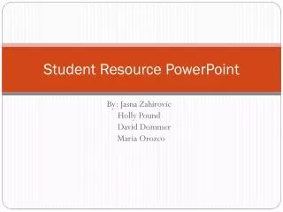 Student Resource PowerPoint