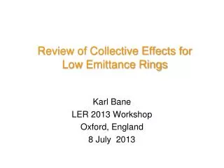 Review of Collective Effects for Low Emittance Rings