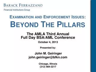 Examination and Enforcement Issues: Beyond The Pillars