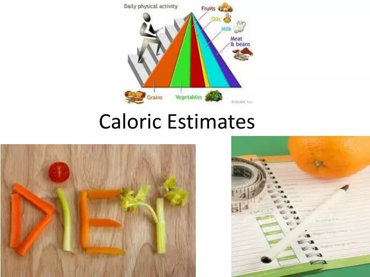 caloric estimates