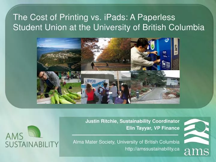 the cost of printing vs ipads a paperless student union at the university of british columbia