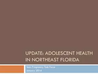 Update: Adolescent Health in northeast florida