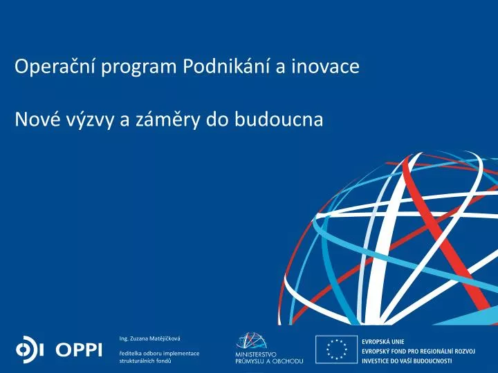 opera n program podnik n a inovace nov v zvy a z m ry do budoucna