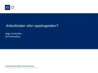 a rbeidstaker eller oppdragstaker