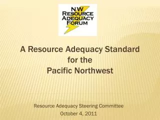 A Resource Adequacy Standard for the Pacific Northwest