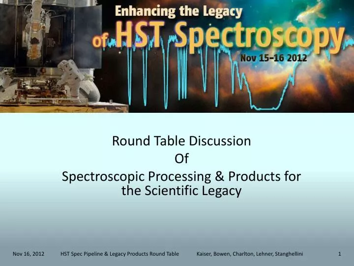 round table discussion of spectroscopic processing products for the scientific legacy
