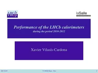 Performance of the LHCb calorimeters during the period 2010-2012