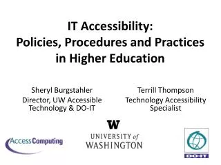 Sheryl Burgstahler Director, UW Accessible Technology &amp; DO-IT