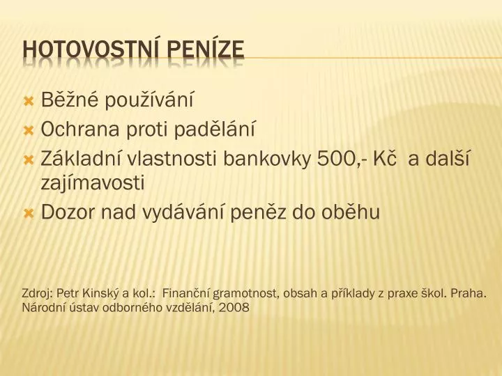 hotovostn pen ze