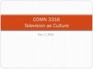 COMN 3316 Television as Culture
