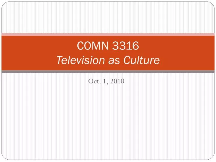 comn 3316 television as culture