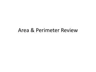 Area &amp; Perimeter Review