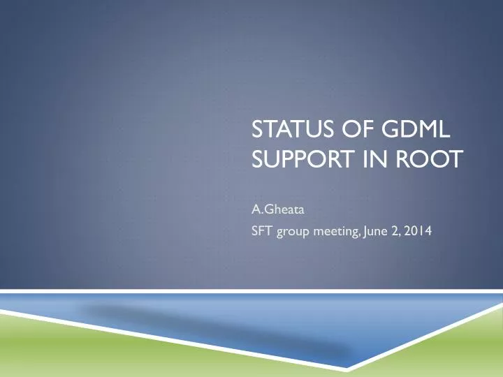 status of gdml support in root