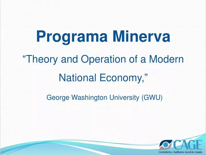 programa minerva theory and operation of a modern national economy george washington university gwu