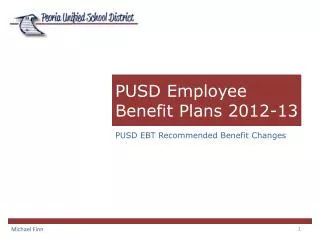 PUSD Employee Benefit Plans 2012-13
