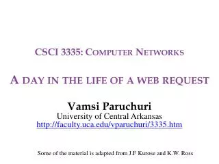CSCI 3335: Computer Networks A day in the life of a web request