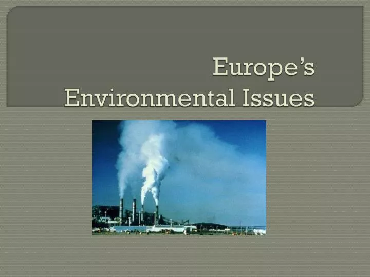 europe s environmental issues