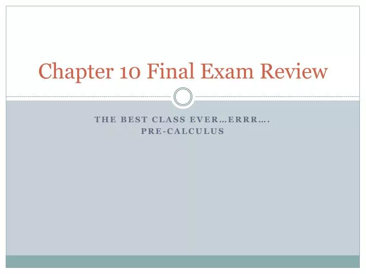 chapter 10 final exam review