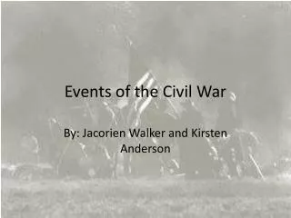 Events of the Civil War