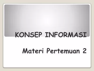 konsep informasi materi pertemuan 2