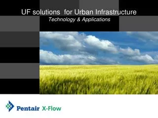 UF solutions for Urban Infrastructure Technology &amp; Applications