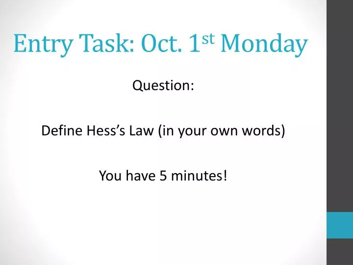 entry task oct 1 st monday
