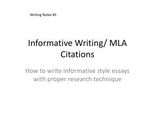 Informative Writing/ MLA Citations