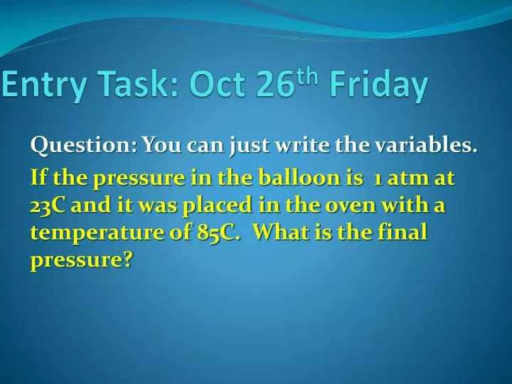 entry task oct 26 th friday