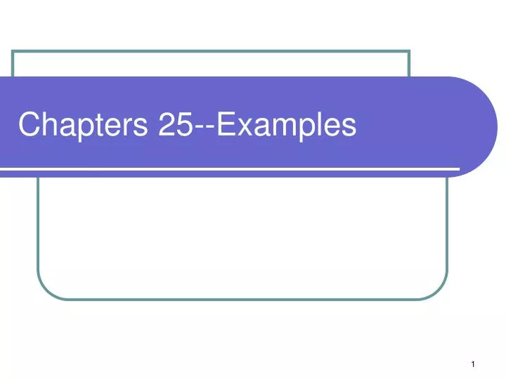 chapters 25 examples