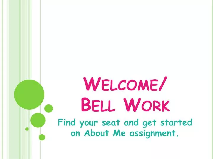 welcome bell work