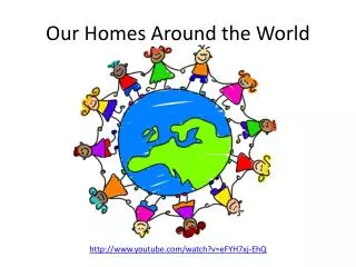 Our Homes Around the World