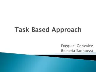 Task Based Approach
