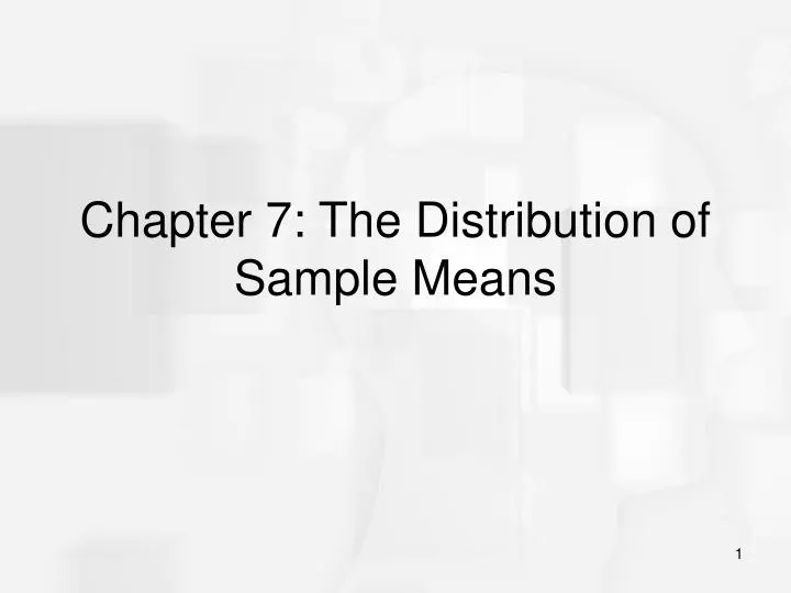 chapter 7 the distribution of sample means