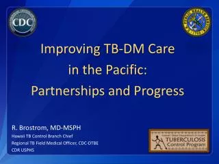 Improving TB-DM Care in the Pacific: Partnerships and Progress