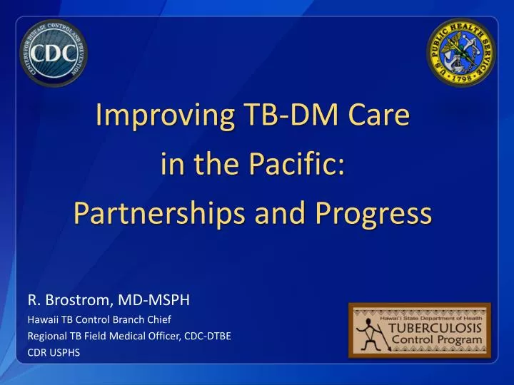 improving tb dm care in the pacific partnerships and progress