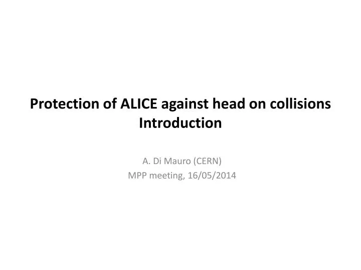 protection of alice against head on collisions introduction