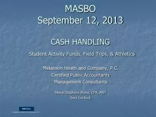 MASBO September 12, 2013 CASH HANDLING Student Activity Funds, Field Trips, &amp; Athletics
