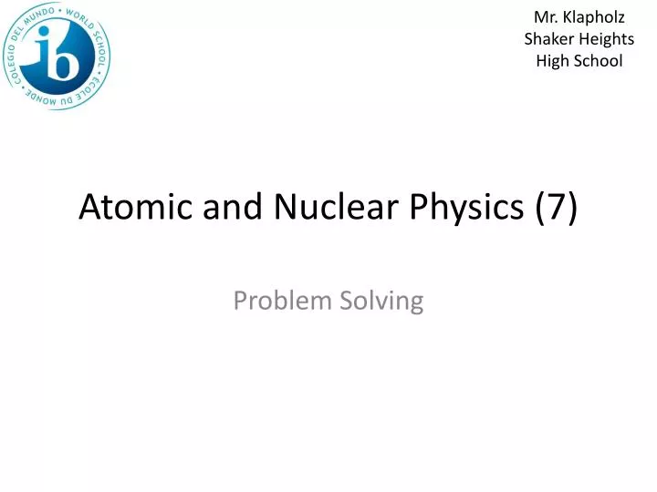 atomic and nuclear physics 7