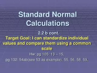 Standard Normal Calculations 2.2 b cont.