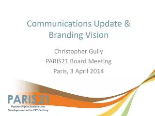 Communications Update &amp; Branding Vision